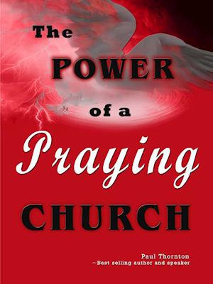 The Power of a Praying Church