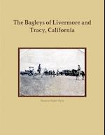 The Bagleys of Livermore and Tracy, California 