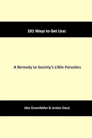 101 WAYS TO GET LICE