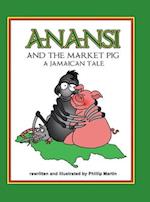 Anansi and the Market Pig (glossy cover)