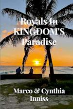 Royals In Kingdom's Paradise 