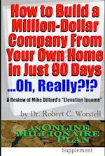 How to Build a Million-Dollar Company from Your Own Home in Just 90 Days ...Really?!?