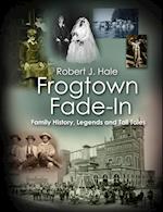 Frogtown Fade-In 