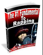 #1 Fundamental to Rapping