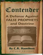 Contender: A Defense Against False Prophets and Doctrine