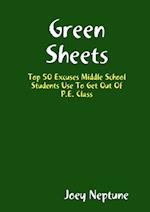 Green Sheets Top 50 Excuses Middle School Students Use To Get Out Of P.E. Class