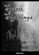 Spirit Sightings Visits From The Other Side 