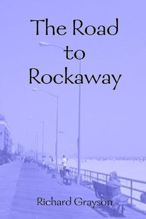 The Road to Rockaway