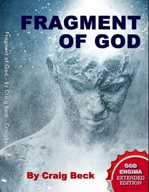 Fragment of God: The God Enigma Extended Edition