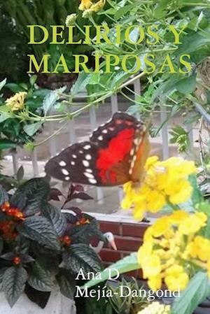 DELIRIOS Y MARIPOSAS