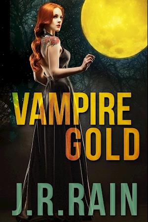 Vampire Gold and Other Stories (Includes a Samantha Moon Story)