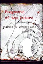 Fragments of the Future