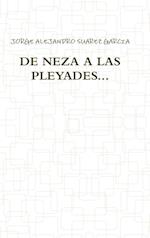 de Neza a Las Pleyades...