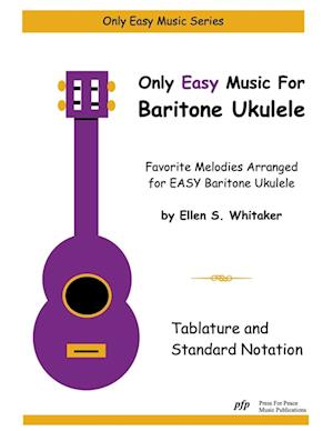 Only Easy Music for Baritone Ukulele