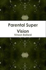 Parental Super Vision