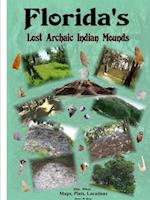 Florida's Lost Archaic Indian Mounds