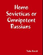 Homo Sovieticus or Omnipotent Russians