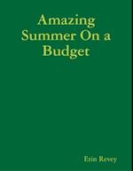 Amazing Summer On a Budget