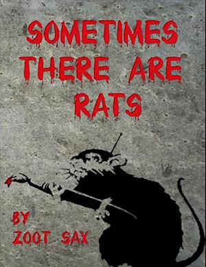 Sometimes There Are Rats