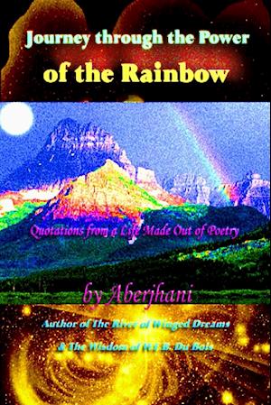 Journey Through the Power of the Rainbow