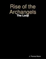 Rise of the Archangels: The Loop