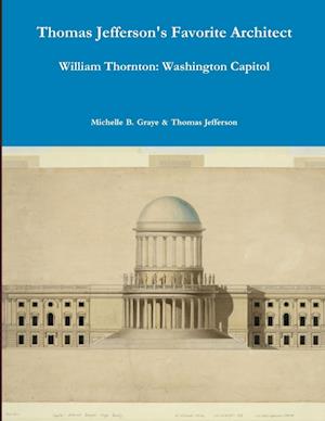 Thomas Jefferson's Washington Architect