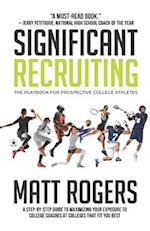 Significant Recruiting: The Playbook for Prospective College Athletes 