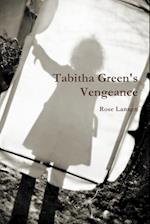 Tabitha Green's Vengeance