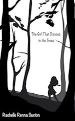 The Girl that Dances in the Trees 