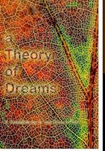 A Theory of Dreams