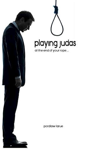 Playing Judas