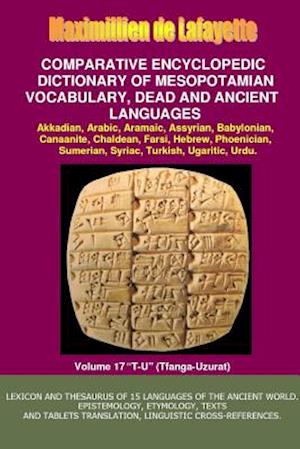 V17.Comparative Encyclopedic Dictionary of Mesopotamian Vocabulary Dead & Ancient Languages