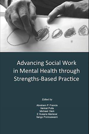 Advancing Social Work in Mental Health Through Strengths Based Practice