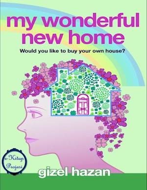 My Wonderful New Home: 'Would You Like to Buy Your Own House?'