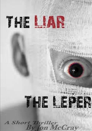 The Liar The Leper