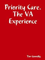 Priority Care. The VA Experience