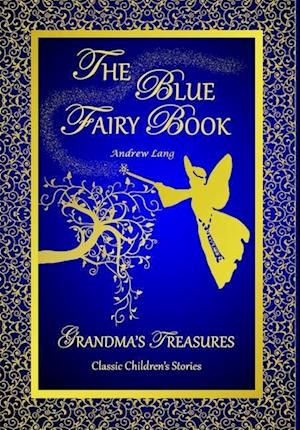 THE BLUE FAIRY BOOK -ANDREW LANG