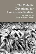 The Catholic Devotional for Confederate Soldiers