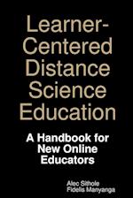 Learner-Centered Distance Science Education