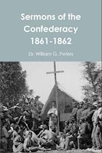 Sermons of the Confederacy 1861-1862