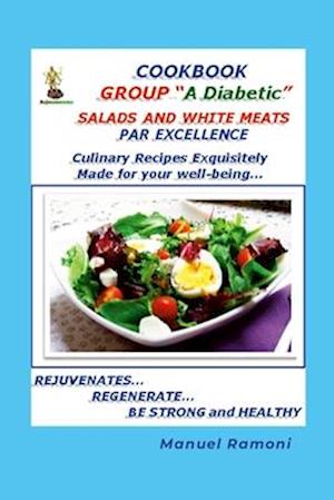 COOKBOOK BLOOD GROUP A DIABETIC: Regardless of the recipe as it is designed for the preparation, the best chef will be yourself since not all the time