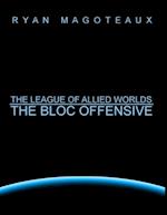 League of Allied Worlds: the Bloc Offensive