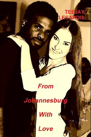 From  Johannesburg  With  Love