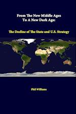 From The New Middle Ages To A New Dark Age