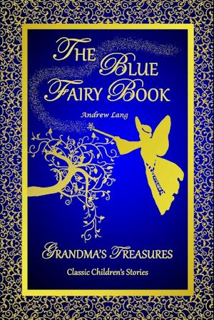 THE BLUE FAIRY BOOK -ANDREW LANG