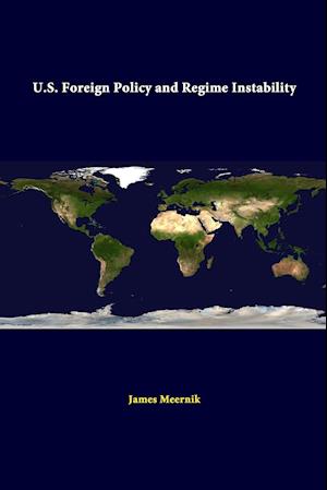 U.S. Foreign Policy And Regime Instability