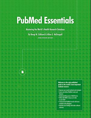 PubMed Essentials, Mastering the World's Health Research Database