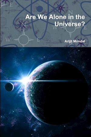 Are We Alone in the Universe?