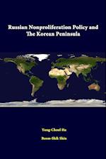 Russian Nonproliferation Policy And The Korean Peninsula