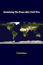 Sustaining The Peace After Civil War